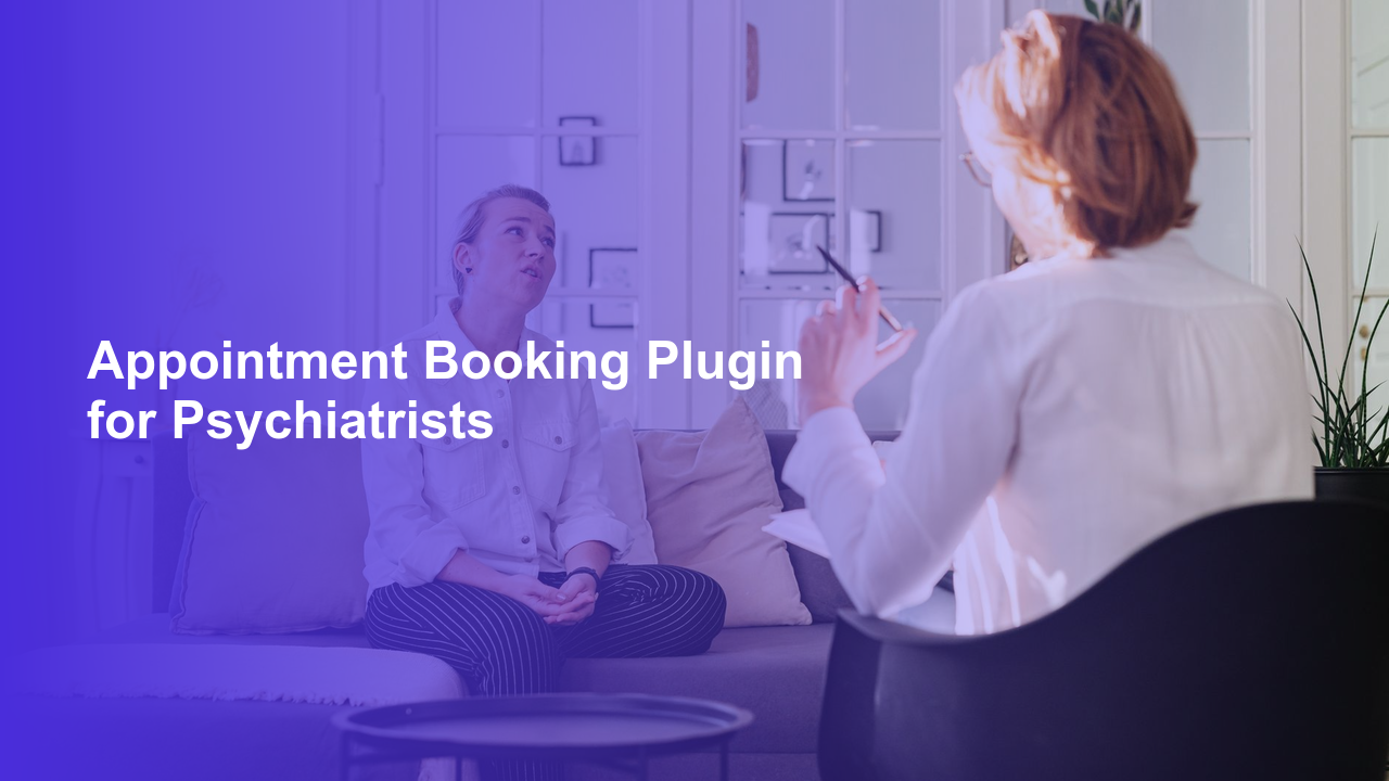 Appointment Booking Plugin for Psychiatrists