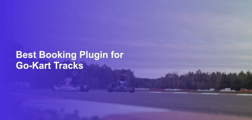 Best Booking Plugin for Go-Kart Tracks