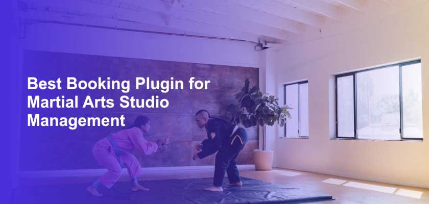 Best Booking Plugin for Martial Arts Studio Management