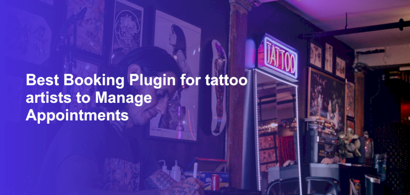 Best Booking Plugin for tattoo artists to Manage Appointments