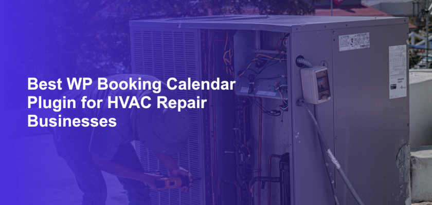 Best WP Booking Calendar Plugin for HVAC Repair Businesses