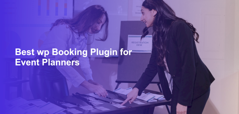 Best wp Booking Plugin for Event Planners