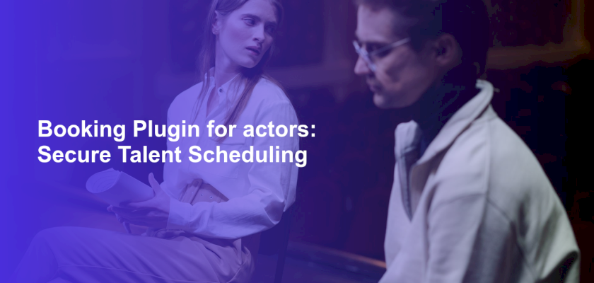 Booking Plugin for actors: Secure Talent Scheduling