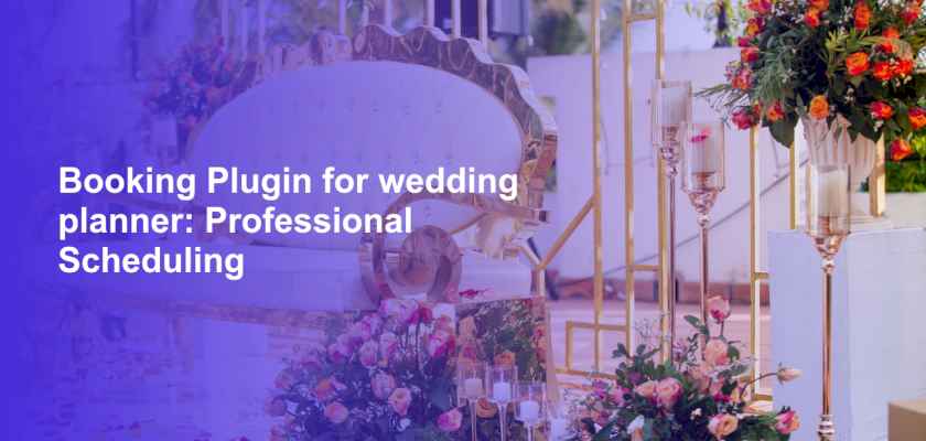 Booking Plugin for wedding planner: Professional Scheduling