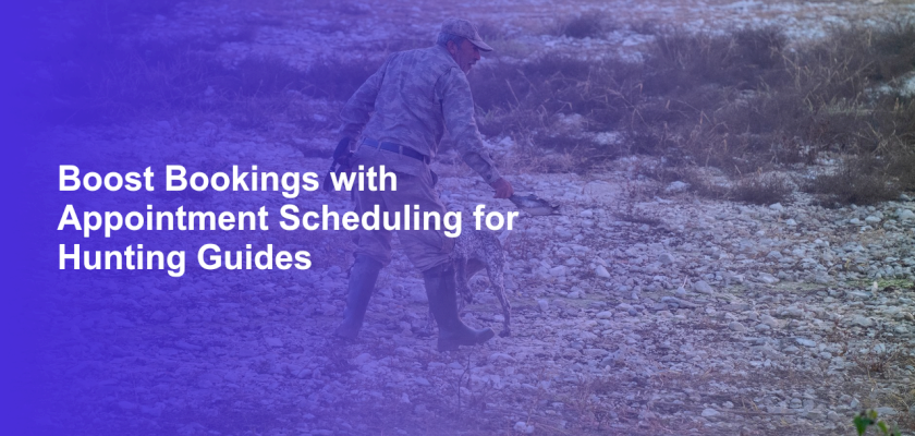 Boost Bookings with Appointment Scheduling for Hunting Guides