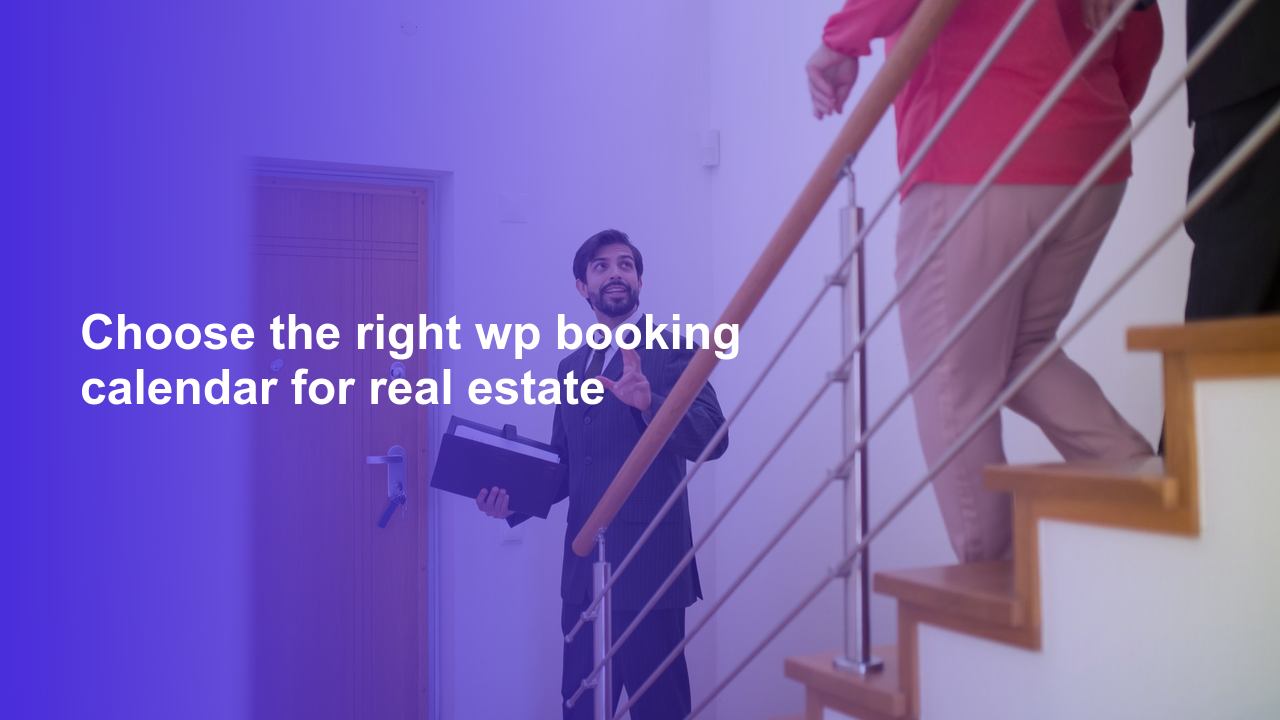 Choose the right wp booking calendar for real estate
