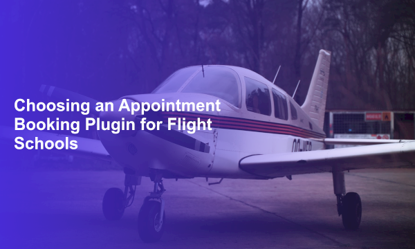 Choosing an Appointment Booking Plugin for Flight Schools