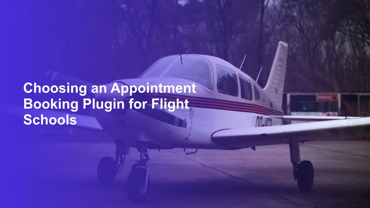 Choosing an Appointment Booking Plugin for Flight Schools