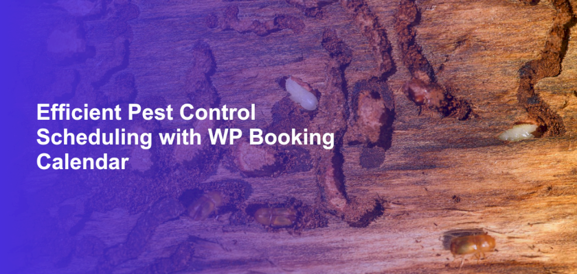 Efficient Pest Control Scheduling with WP Booking Calendar