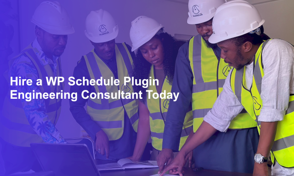 Hire a WP Schedule Plugin Engineering Consultant Today