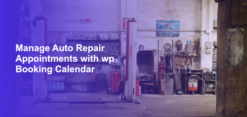 Manage Auto Repair Appointments with wp Booking Calendar