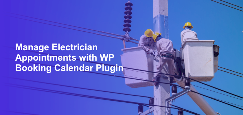 Manage Electrician Appointments with WP Booking Calendar Plugin