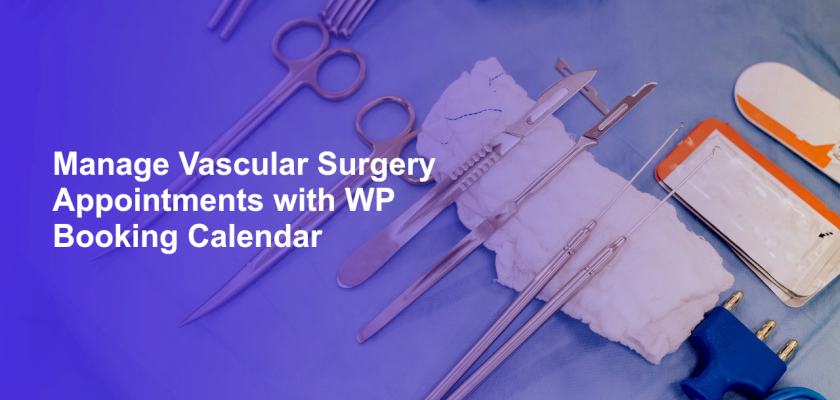 Manage Vascular Surgery Appointments with WP Booking Calendar
