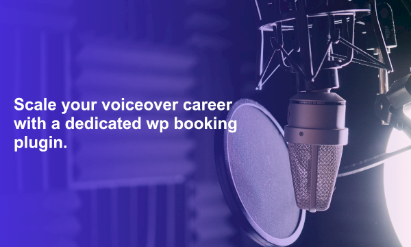 Scale your voiceover career with a dedicated wp booking plugin.