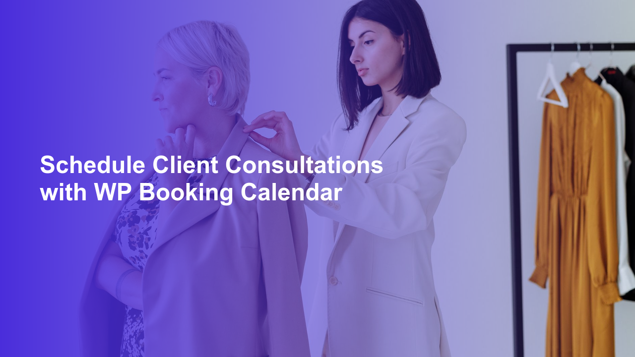 Schedule Client Consultations with WP Booking Calendar