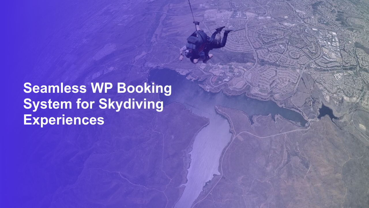 Seamless WP Booking System for Skydiving Experiences