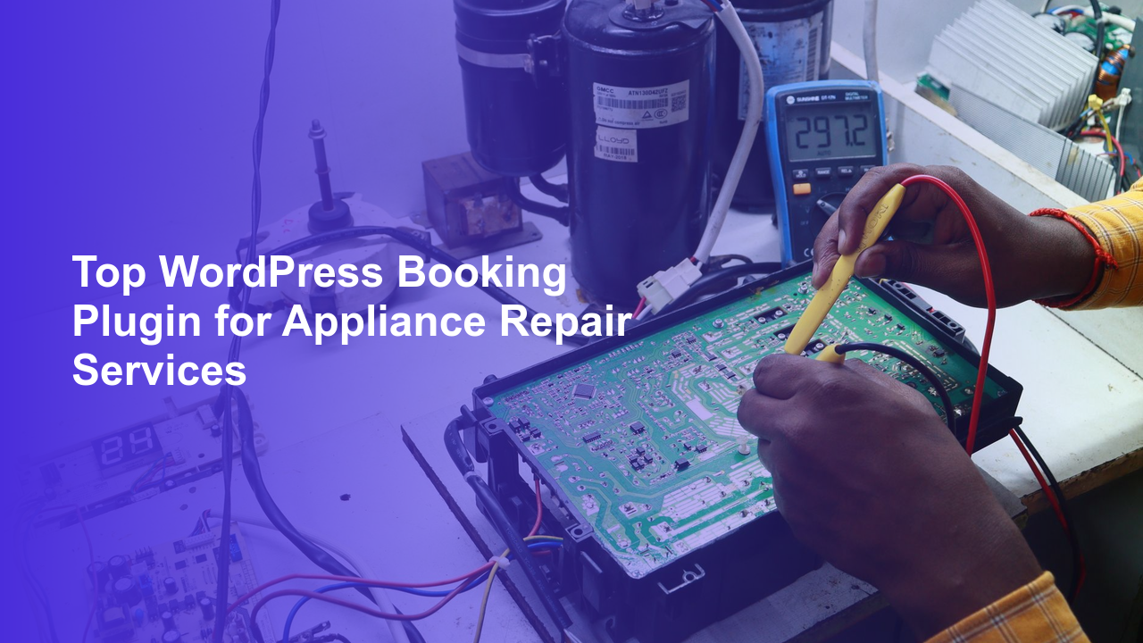 Top WordPress Booking Plugin for Appliance Repair Services