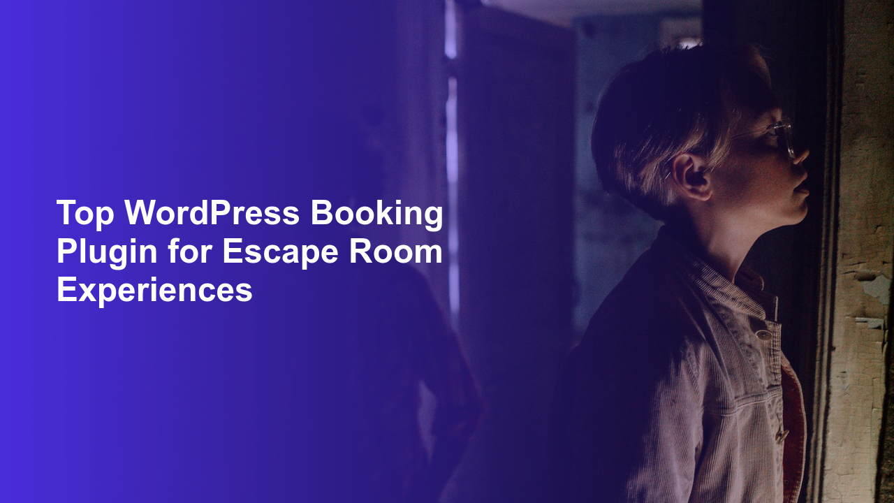 Top WordPress Booking Plugin for Escape Room Experiences