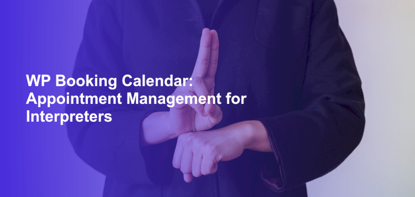 WP Booking Calendar: Appointment Management for Interpreters
