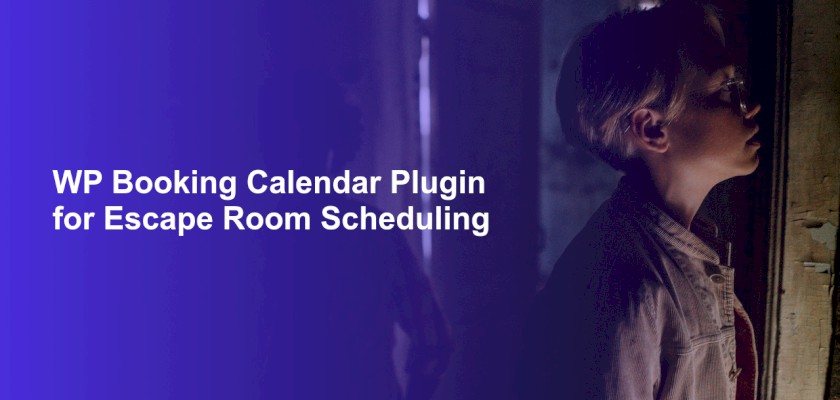 WP Booking Calendar Plugin for Escape Room Scheduling