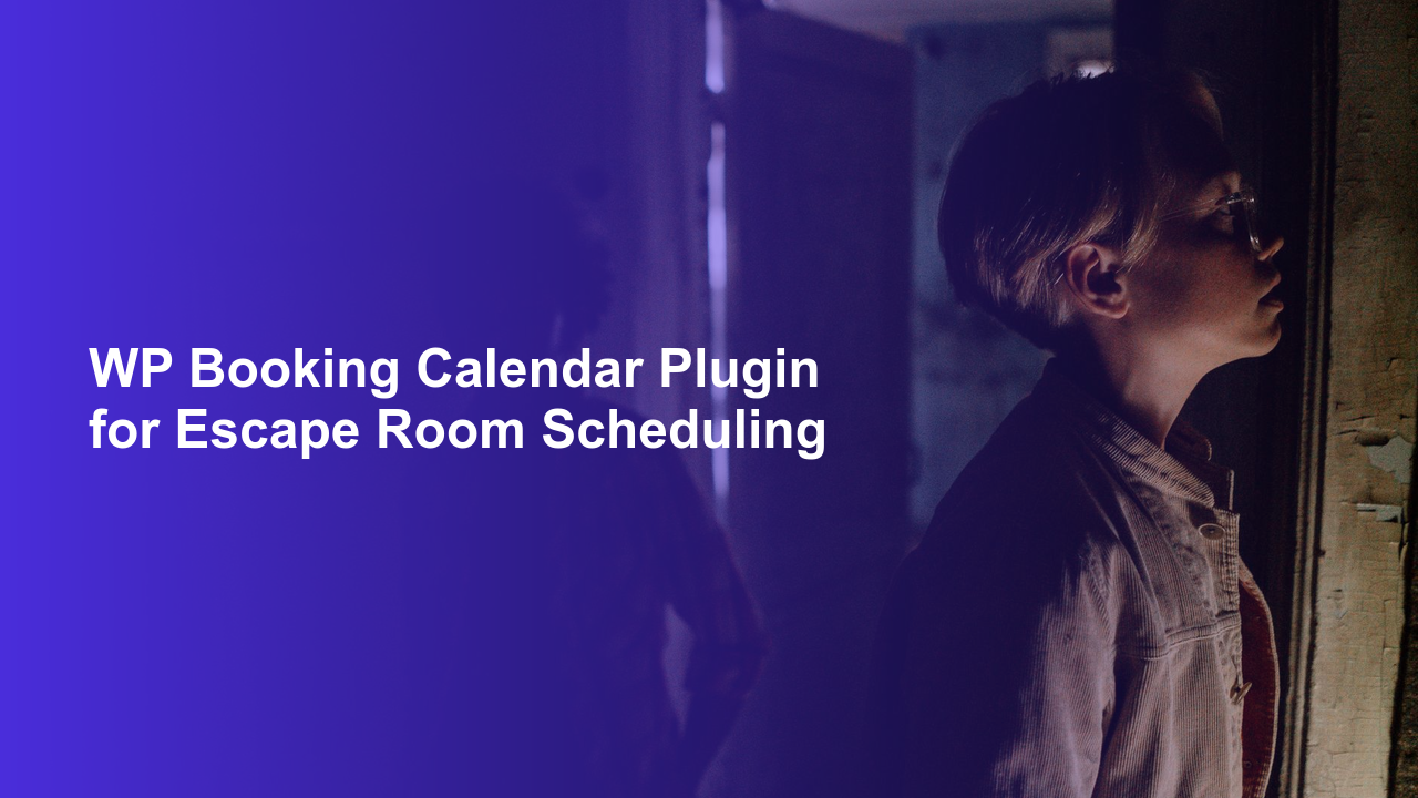 WP Booking Calendar Plugin for Escape Room Scheduling