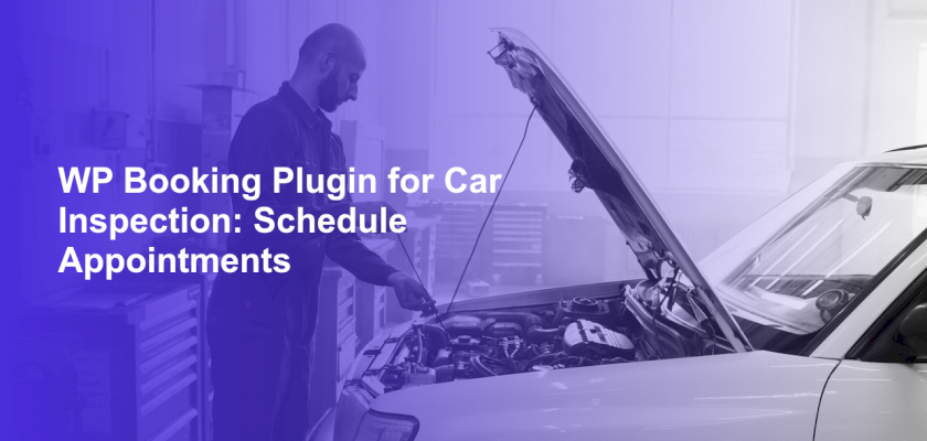 WP Booking Plugin for Car Inspection: Schedule Appointments