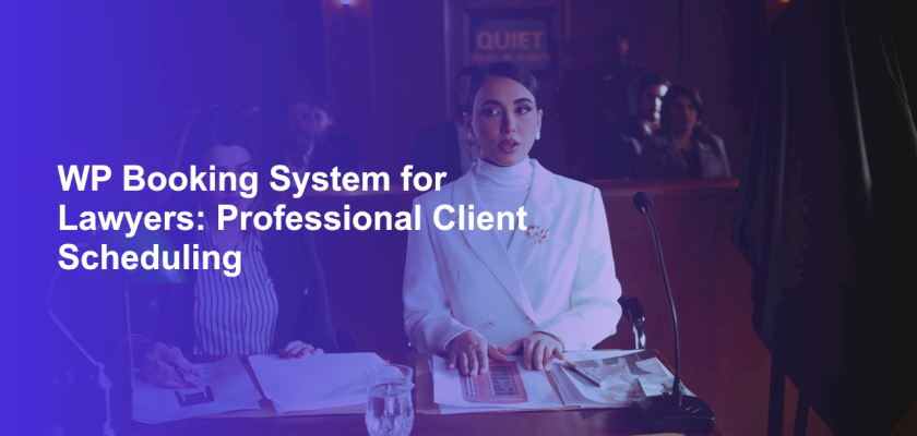 WP Booking System for Lawyers: Professional Client Scheduling