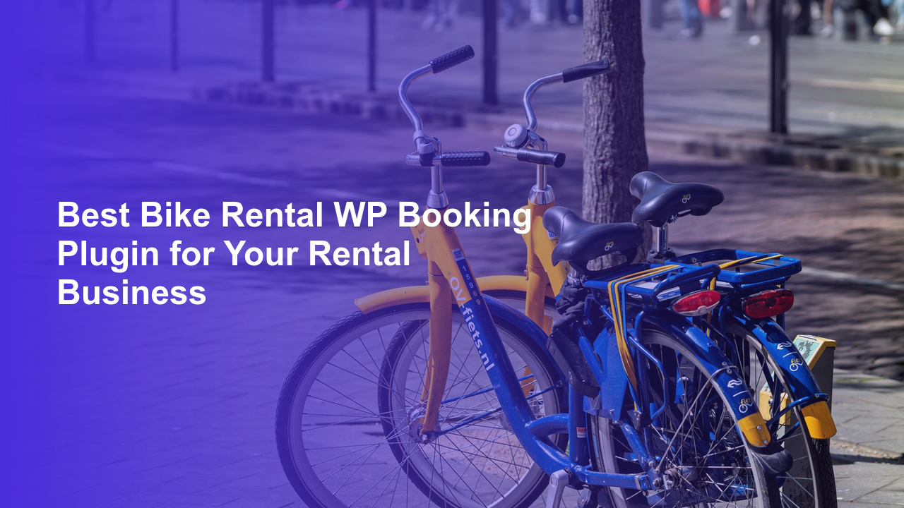 Best Bike Rental WP Booking Plugin for Your Rental BusinessWorpress Booking Plugin - WP Booking Plugin - Booking Calendar