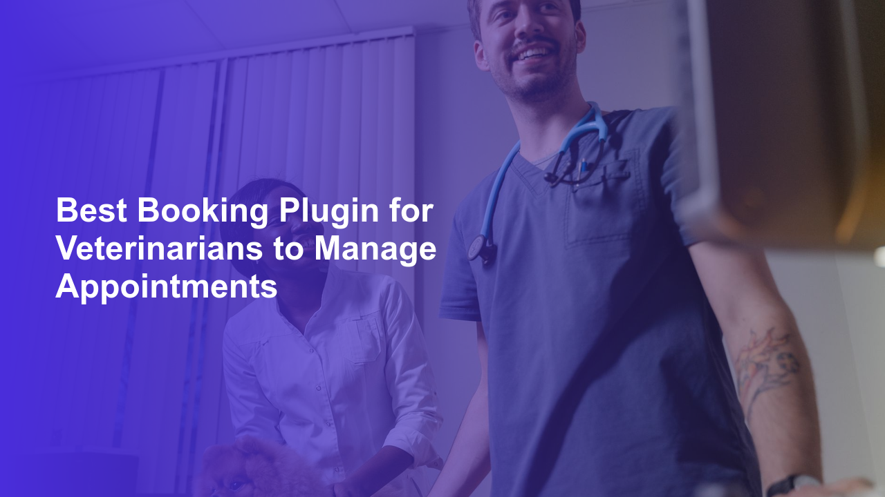 Best Booking Plugin for Veterinarians to Manage AppointmentsWorpress Booking Plugin - WP Booking Plugin - Booking Calendar