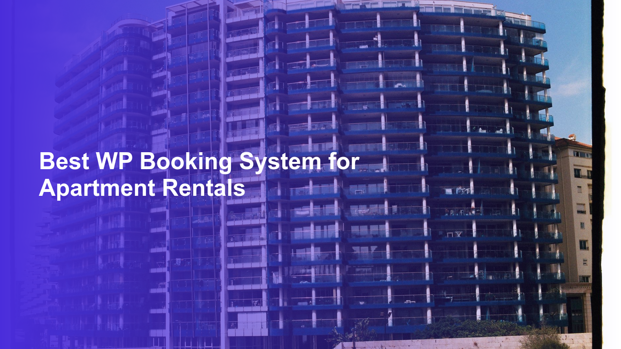 Best WP Booking System for Apartment RentalsWorpress Booking Plugin - WP Booking Plugin - Booking Calendar