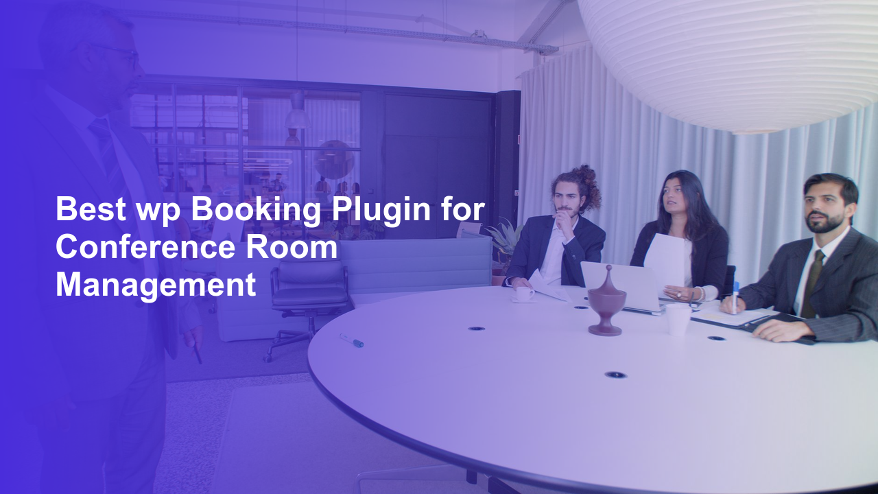 Best wp Booking Plugin for Conference Room ManagementWorpress Booking Plugin - WP Booking Plugin - Booking Calendar