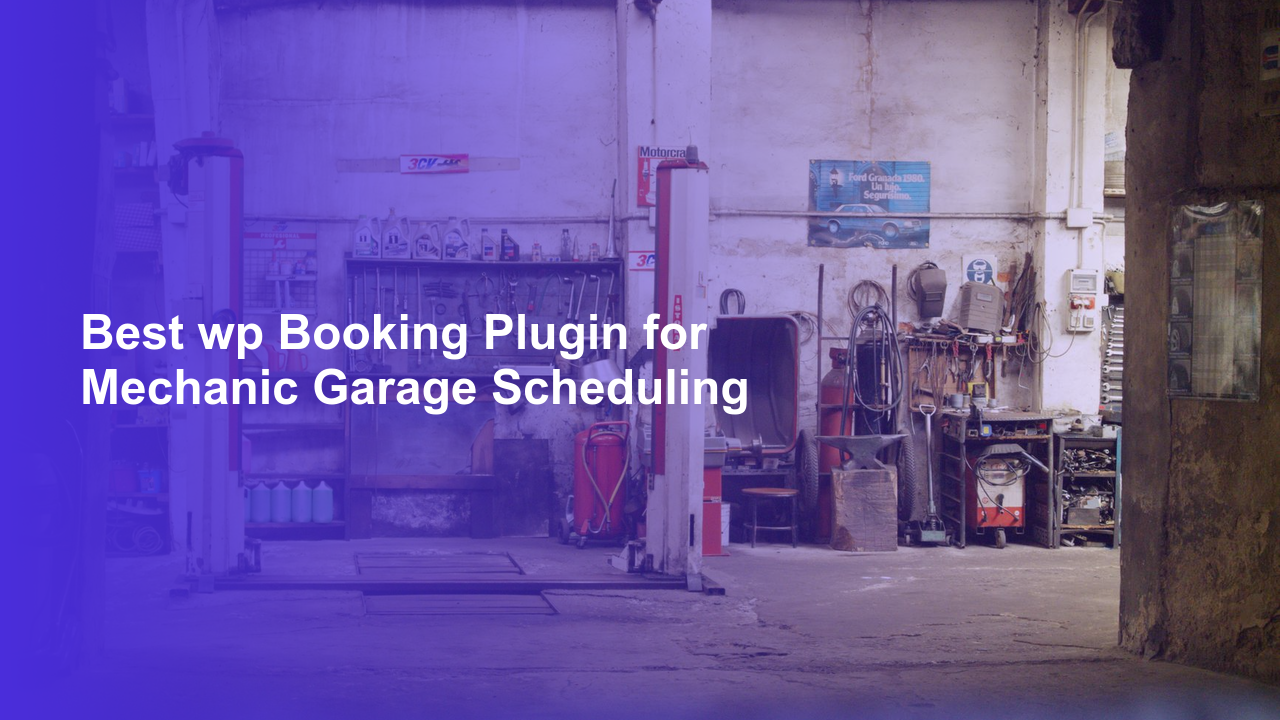 Best wp Booking Plugin for Mechanic Garage SchedulingWorpress Booking Plugin - WP Booking Plugin - Booking Calendar