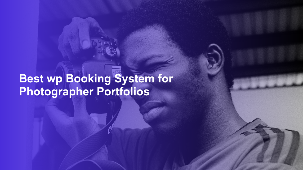 Best wp Booking System for Photographer PortfoliosWorpress Booking Plugin - WP Booking Plugin - Booking Calendar
