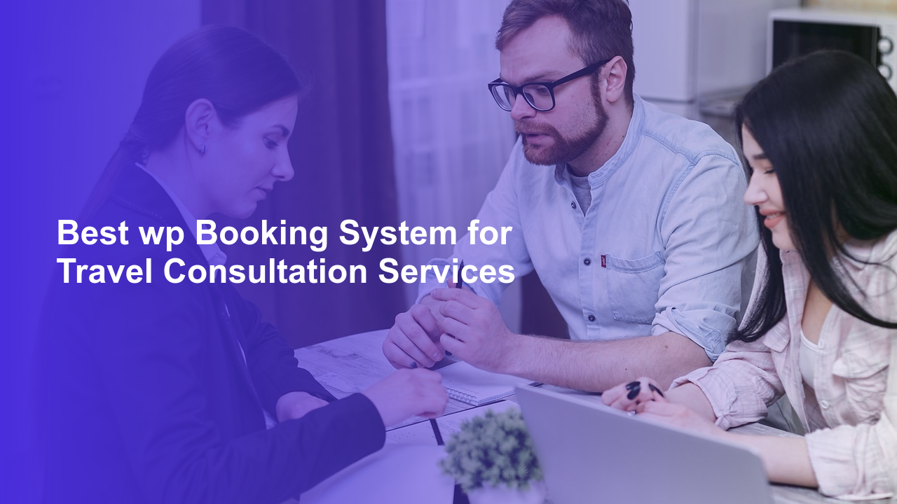 Best wp Booking System for Travel Consultation ServicesWorpress Booking Plugin - WP Booking Plugin - Booking Calendar