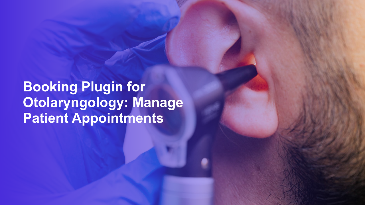 Booking Plugin for Otolaryngology: Manage Patient AppointmentsWorpress Booking Plugin - WP Booking Plugin - Booking Calendar