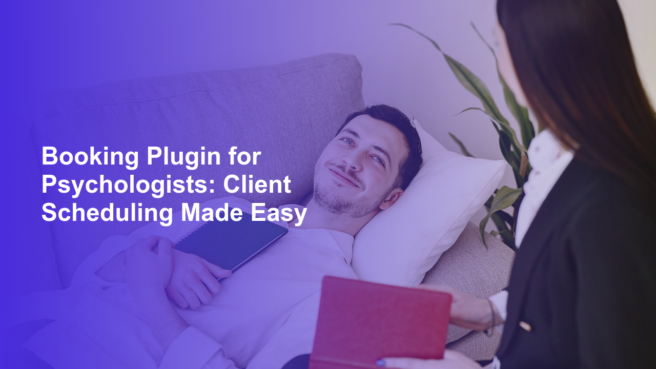 Booking Plugin for Psychologists: Client Scheduling Made EasyWorpress Booking Plugin - WP Booking Plugin - Booking Calendar