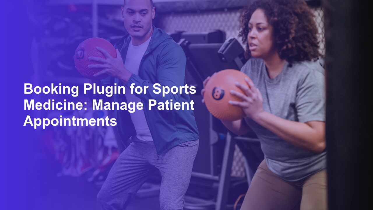 Booking Plugin for Sports Medicine: Manage Patient AppointmentsWorpress Booking Plugin - WP Booking Plugin - Booking Calendar