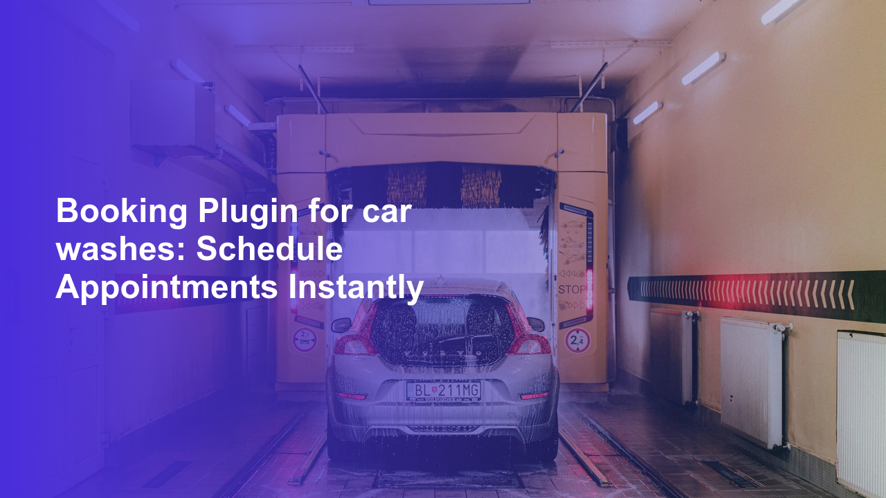 Booking Plugin for car washes: Schedule Appointments InstantlyWorpress Booking Plugin - WP Booking Plugin - Booking Calendar