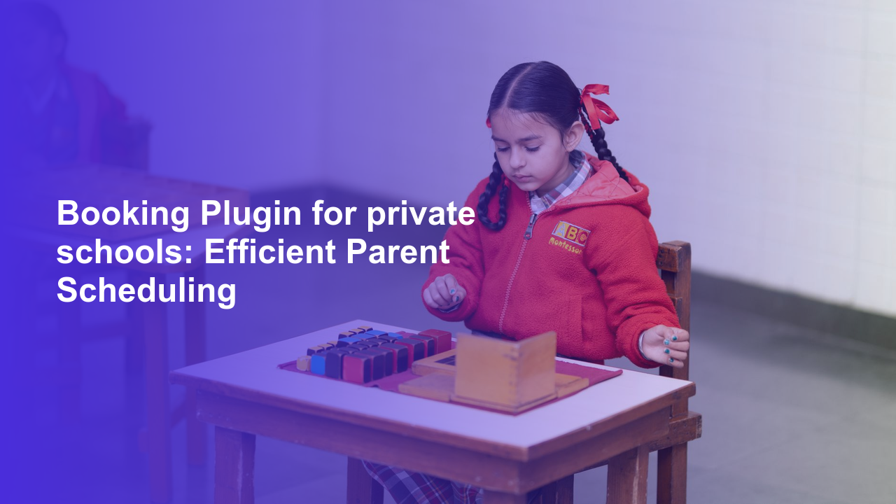 Booking Plugin for private schools: Efficient Parent SchedulingWorpress Booking Plugin - WP Booking Plugin - Booking Calendar