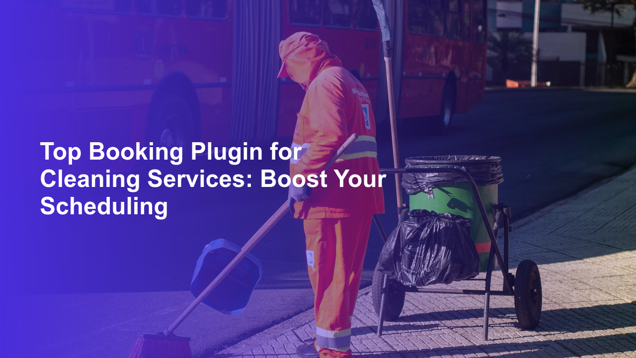 Top Booking Plugin for Cleaning Services: Boost Your SchedulingWorpress Booking Plugin - WP Booking Plugin - Booking Calendar