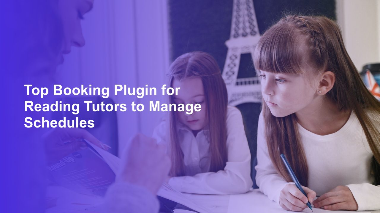 Top Booking Plugin for Reading Tutors to Manage SchedulesWorpress Booking Plugin - WP Booking Plugin - Booking Calendar
