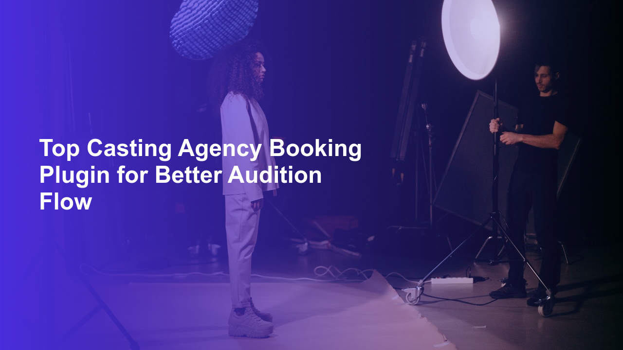 Top Casting Agency Booking Plugin for Better Audition FlowWorpress Booking Plugin - WP Booking Plugin - Booking Calendar
