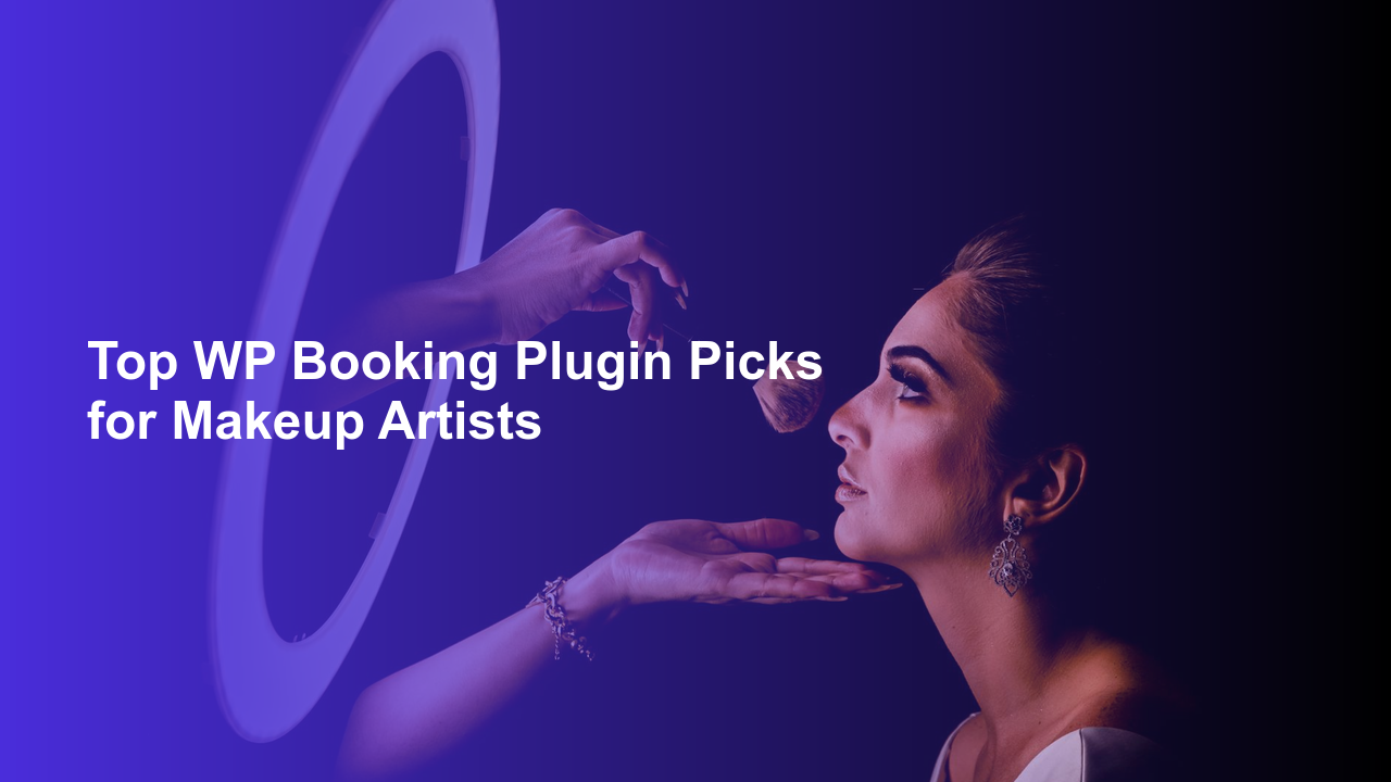 Top WP Booking Plugin Picks for Makeup ArtistsWorpress Booking Plugin - WP Booking Plugin - Booking Calendar