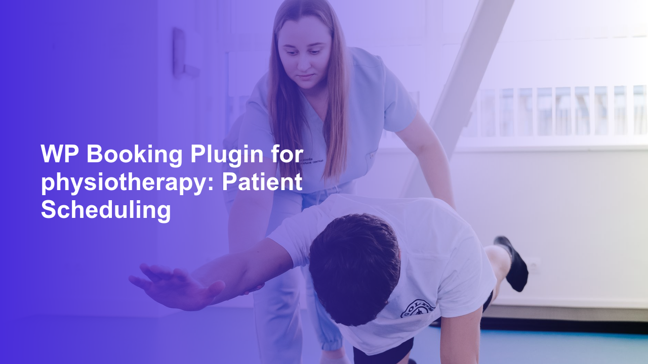 WP Booking Plugin for physiotherapy: Patient SchedulingWorpress Booking Plugin - WP Booking Plugin - Booking Calendar