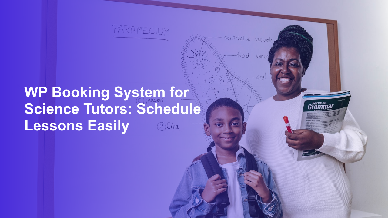WP Booking System for Science Tutors: Schedule Lessons EasilyWorpress Booking Plugin - WP Booking Plugin - Booking Calendar
