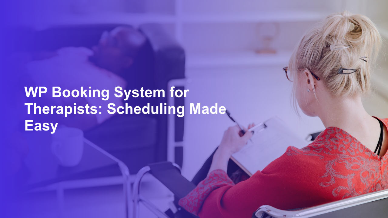 WP Booking System for Therapists: Scheduling Made EasyWorpress Booking Plugin - WP Booking Plugin - Booking Calendar